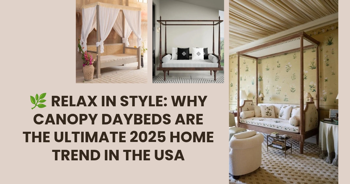 🌿 “Relax in Style: Why Canopy Daybeds Are the Ultimate 2025 Home Trend in the USA”